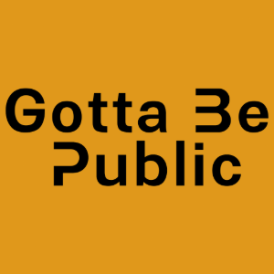 Logo de Gotta Be Public